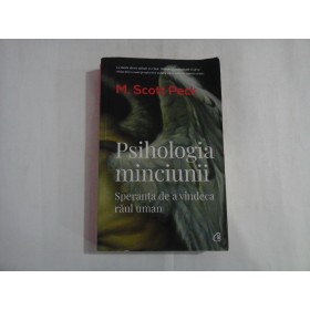 PSIHOLOGIA MINCIUNII - M. SCOTT PECK